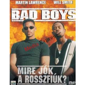 Bad Boys - Mire jók a rosszfiúk?