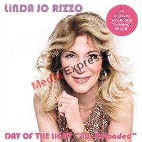 LINDA JÓ RIZZO - DAY OF THE LIGHT "80 RELODED 