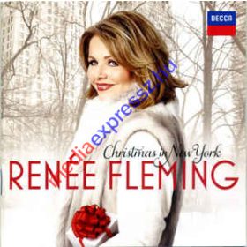 Renée Fleming - Christmas in New York CD 