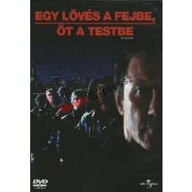 Egy lövés a fejbe, öt a testbe
