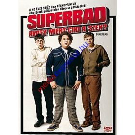 SUPERBAD, AVAGY MIÉRT CIKI A SZEX?