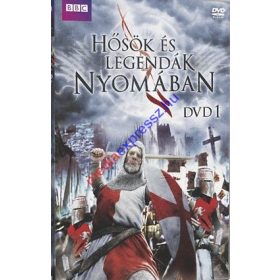 Hősök és Legendák nyomában 1.