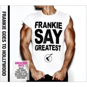 Frankie Goes To Hollywood - Frankie Say Greatest