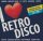I LOVE RETRO DISCO - Válogatásalbum  (CD+DVD)