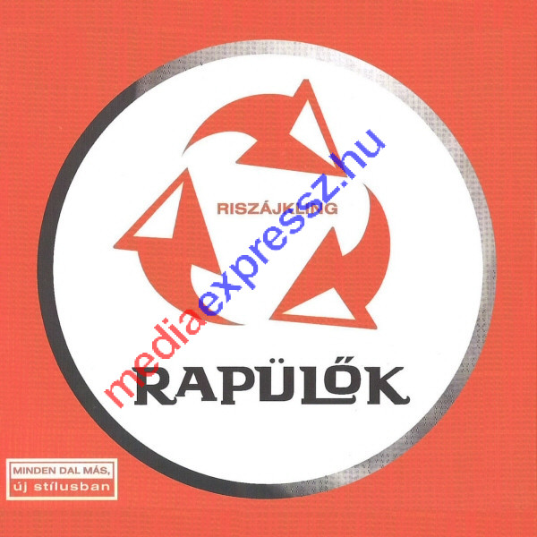 Rapülők - Riszájkling Digipack CD